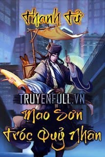 Ảnh bìa truyện Mao Sơn Tróc Quỷ Nhân của tác giả Thanh Tử